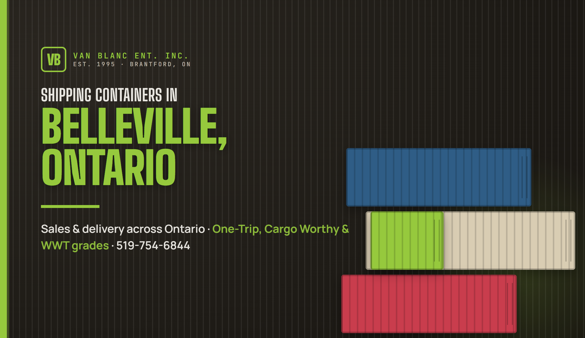Shipping containers in Belleville, Ontario delivered by Van Blanc Ent. Inc.