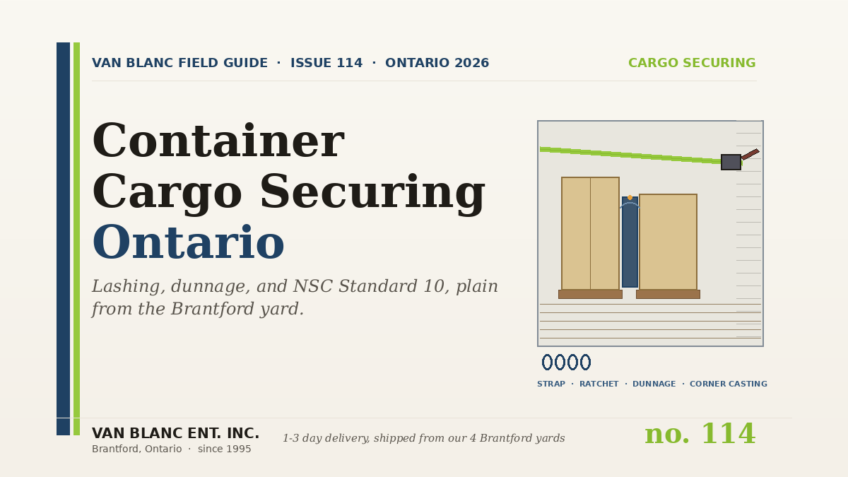 Container cargo securing field guide hero showing lashing strap, ratchet, dunnage bag, and corner casting chains - Van Blanc Brantford