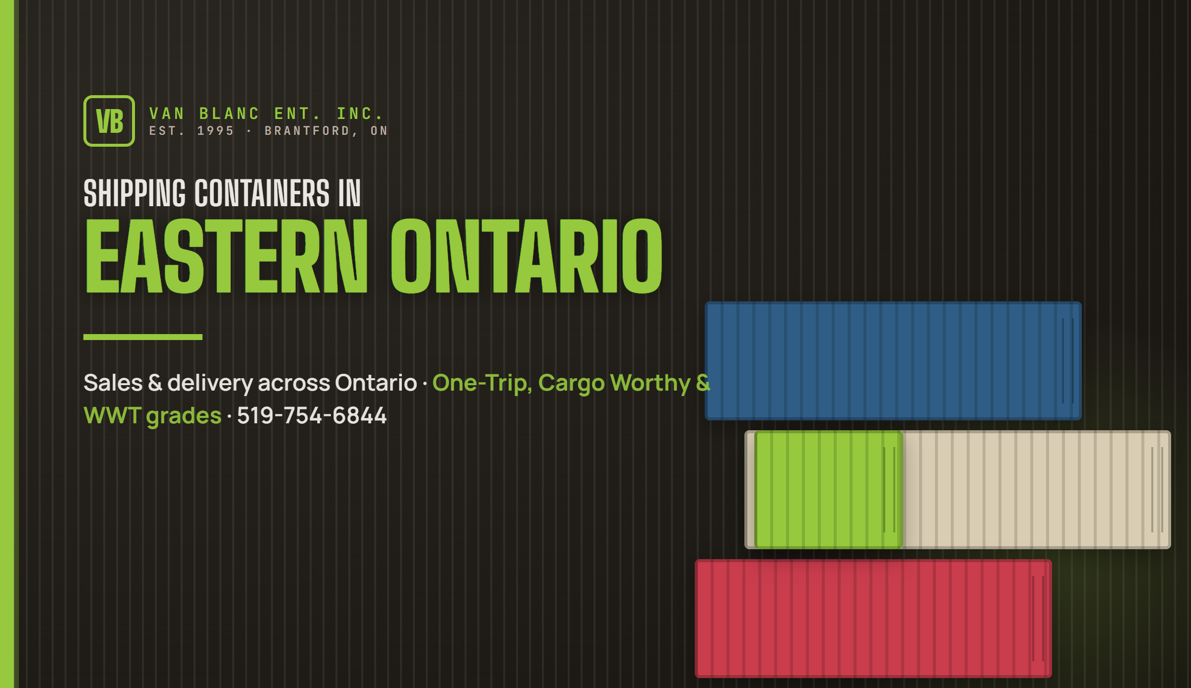 Shipping containers in Eastern Ontario delivered by Van Blanc Ent. Inc.