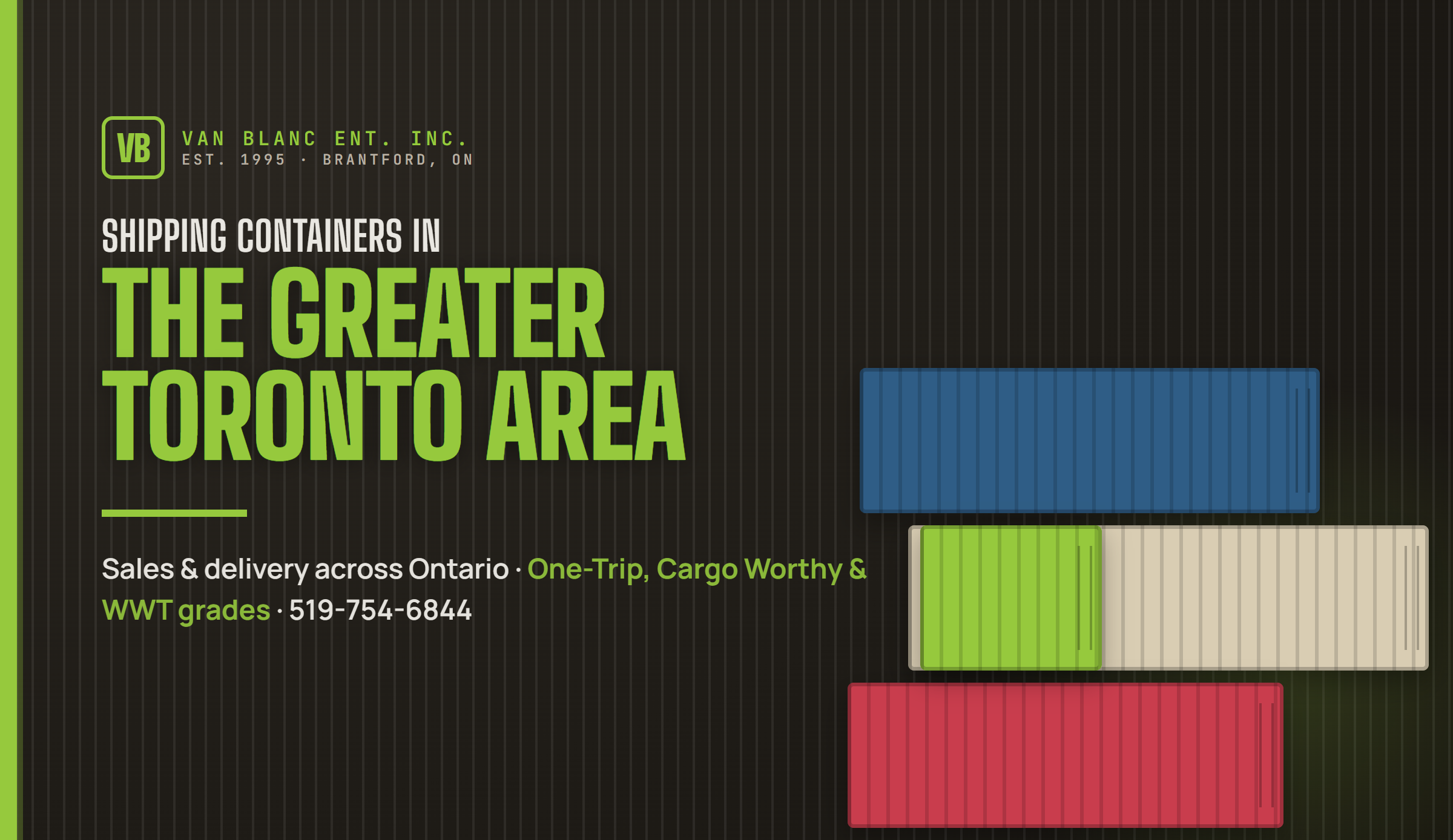 Shipping containers in the Greater Toronto Area delivered by Van Blanc Ent. Inc.