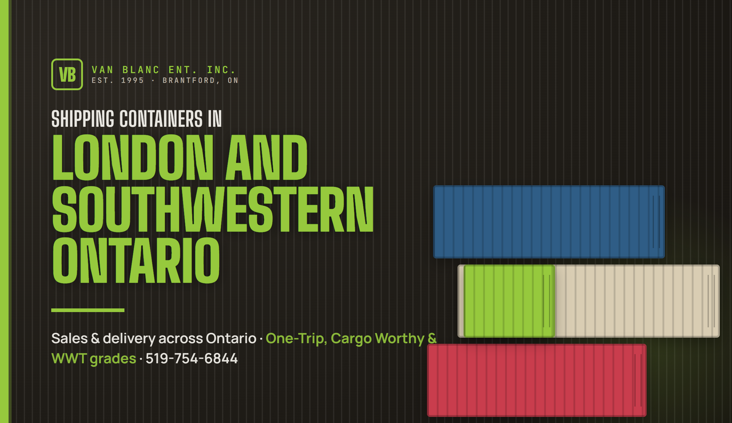 Shipping containers in London and Southwestern Ontario delivered by Van Blanc Ent. Inc.